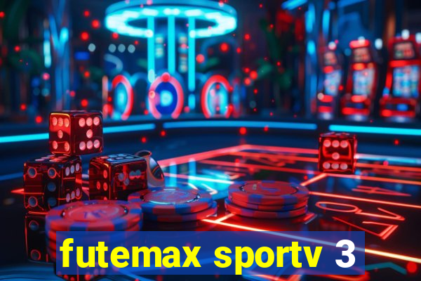 futemax sportv 3